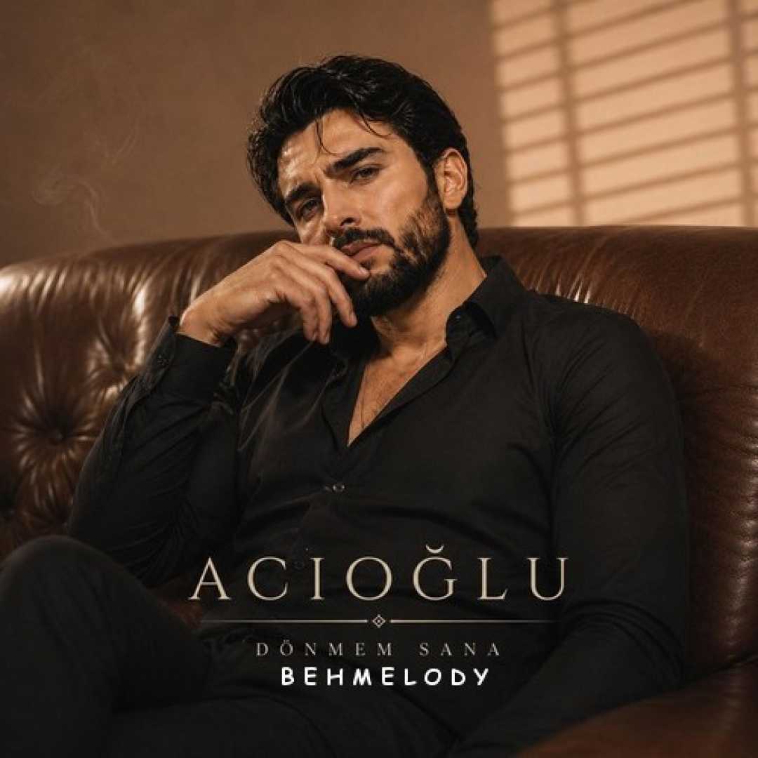 ACIOĞLU Dönmem Sana 