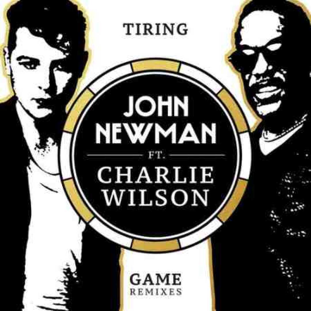 John Newman Tiring Game