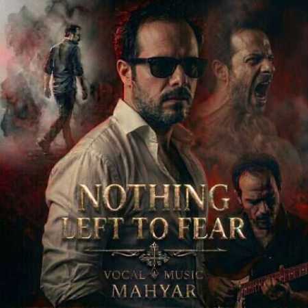 مهیار  Nothing Left To Fear