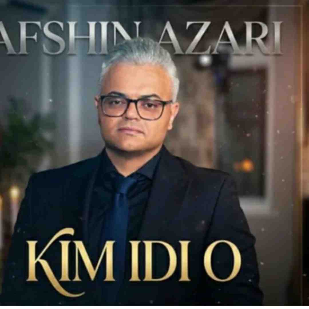 افشین آذری کیم ایدی او